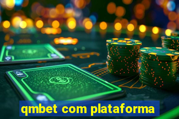 qmbet com plataforma